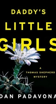 Daddy's Little Girls - Thomas Shepherd Mystery 2 - Dan Padavona - English