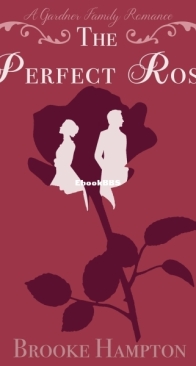 The Perfect Rose - A Gardner Family Romance 1  - Brooke Hampton - English
