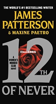 12th of Never [Women's Murder Club 12] -  James Patterson - Maxine Paetro - English