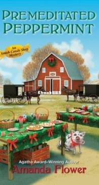 Premeditated Peppermint - An Amish Candy Shop Mystery 3 - Amanda Flower - English
