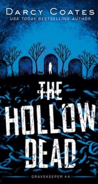 The Hollow Dead - Gravekeeper 4 - Darcy Coates - English