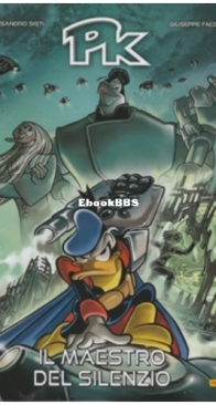 Topolino Fuoriserie 11 - Il Maestro Del Silenzio - PK - Panini Comics - 2023 03-27 - Italian