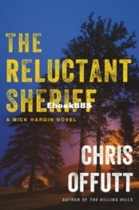 The Reluctant Sheriff - Mick Hardin 4 - Chris Offutt - English