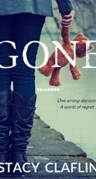 Gone - Gone Saga 1 - Stacy Claflin - English