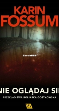 Nie Oglądaj Się - Konrad Sejer 2 - Karin Fossum - Polish