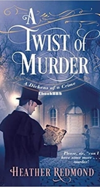 A Twist of Murder - A Dickens of a Crime 5 - Heather Redmond - English