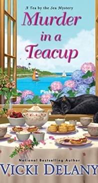 Murder in a Teacup - Tea by the Sea Mysteries 2 - Vicki Delany - English
