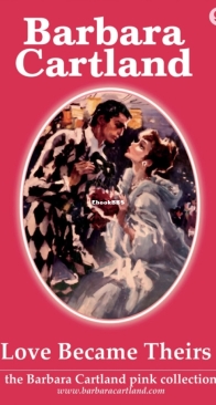Love Became Theirs - Pink Collection 9 - Barbara Cartland - English
