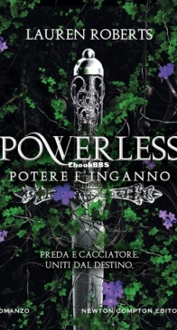 Powerless. Potere e Inganno - Powerless 1 - Lauren Roberts - Italian