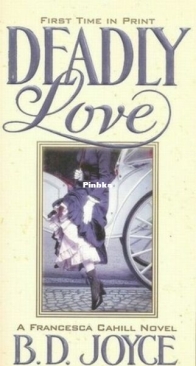 Deadly Love - Francesca Cahill Deadly 1 - Brenda Joyce - English