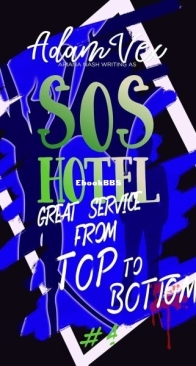Great Service from Top to Bottom - SOS Hotel 4 - Adam Vex - English