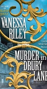 Murder in Drury Lane - Lady Worthing Mysteries 2 - Vanessa Riley - English