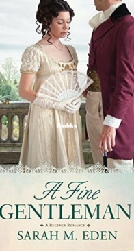 A Fine Gentleman - The Jonquil Brothers 4 - Sarah M. Eden - English