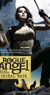 Tribal Ways - Rogue Angel 25 - Alex Archer - English