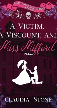 A Victim, A Viscount, and Miss Mifford - Regency Murder and Marriage 2 - Claudia Stone - English