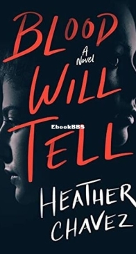 Blood Will Tell - Heather Chavez - English