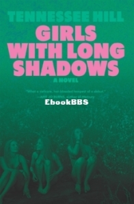 Girls with Long Shadows - Tennessee Hill - English