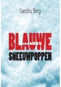 Blauwe Sneeuwpoppen - Sandra Berg - Dutch