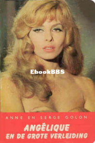 Angelique En De Grote Verleiding -Angelique 10- Anne En Serge Golon -Dutch