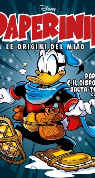 Paperinik Le Origini Del Mito 69 (of 86) - Rizzoli 2020 - Italian