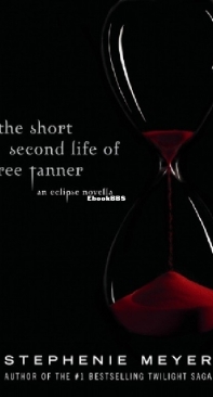 The Short Second Life Of Bree Tanner - Twilight 3.5 - Stephenie Meyer - English