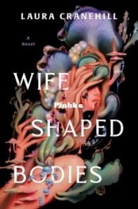Wife Shaped Bodies - Laura Cranehill - English