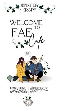 Welcome to Fae Cafe - Jennifer Kropf - English