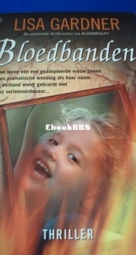 Bloedbanden - Lisa Gardner - Dutch