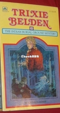 The Indian Burial Ground Mystery   - Trixie Belden 38 - Kathryn Kenny -   English