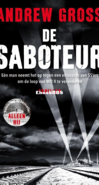 De Saboteur - Andrew Gross - Dutch