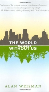 The World Without Us - Alan Weisman - English