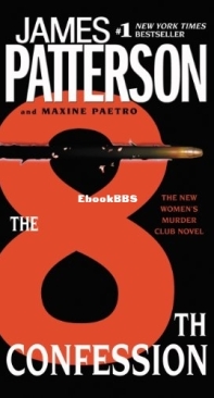 The 8th Confession [Women's Murder Club 08] - James Patterson - Maxine Paetro - English