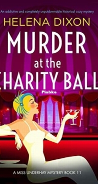 Murder at the Charity Ball - Miss Underhay 11 - Helena Dixon - English