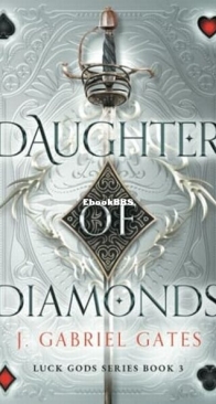 Daughter of Diamonds - Luck Gods 3 - J. Gabriel Gates - English