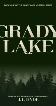 Grady Lake - Grady Lake Mystery 1 - J. L. Hyde - English