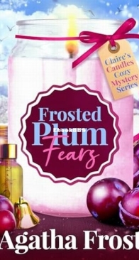 Frosted Plum Fears - Claire's Candles 9 - Agatha Frost - English