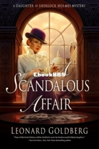 A Scandalous Affair - Daughter of Sherlock Holmes 8 -   Leonard Goldberg  - English