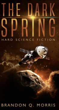 The Dark Spring - Solar System 6 - Brandon Q Morris - English