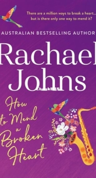 How to Mend a Broken Heart - Rachael Johns - English