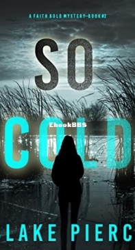 So Cold - Faith Bold 2 - Blake Pierce - English