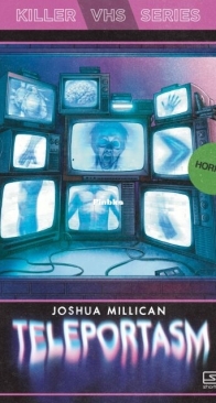 Teleportasm - Killer VHS 3 - Joshua Millican - English