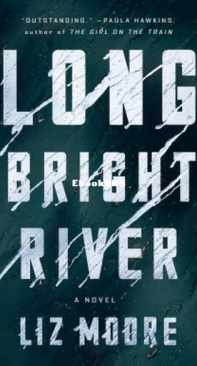 Long Bright River - Liz Moore - English