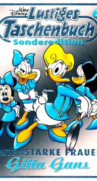 Lustiges Taschenbuch Sonderedition 2015 - Entenstarke Frauen 02: Gitta Gans - Ehapa 2015 - German