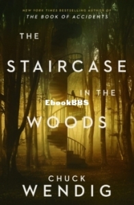 The Staircase in the Woods - Chuck Wendig - English