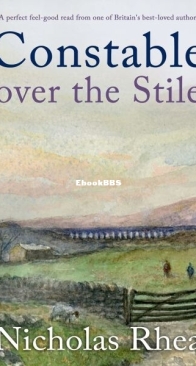 Constable Over the Stile - Constable Nick Mystery 20 - Nicholas Rhea - English