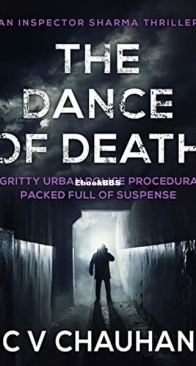 The Dance of Death - Inspector Sharma Thrillers 1 - C. V. Chauhan - English