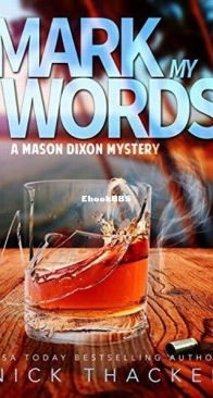 Mark My Words - Mason Dixon Thrillers 3 - Nick Thacker - English