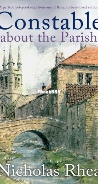 Constable About the Parish - Constable Nick Mystery 17 - Nicholas Rhea - English