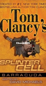 Operation Barracuda - Tom Clancy's Splinter Cell 2 - Tom Clancy, David Michaels and Raymond Benson - English