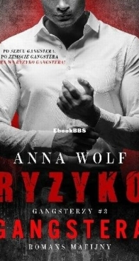 Ryzyko Gangstera - Gangsterzy 3 - Anna Wolf - Polish